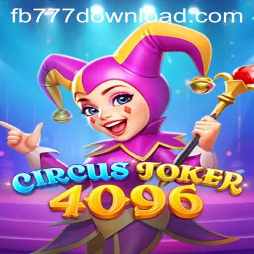 Discovering CircusJoker4096: A Unique Adventure with FB777