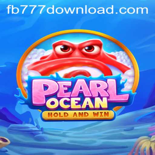 Exploring the Depths of Adventure in PearlOcean with FB777